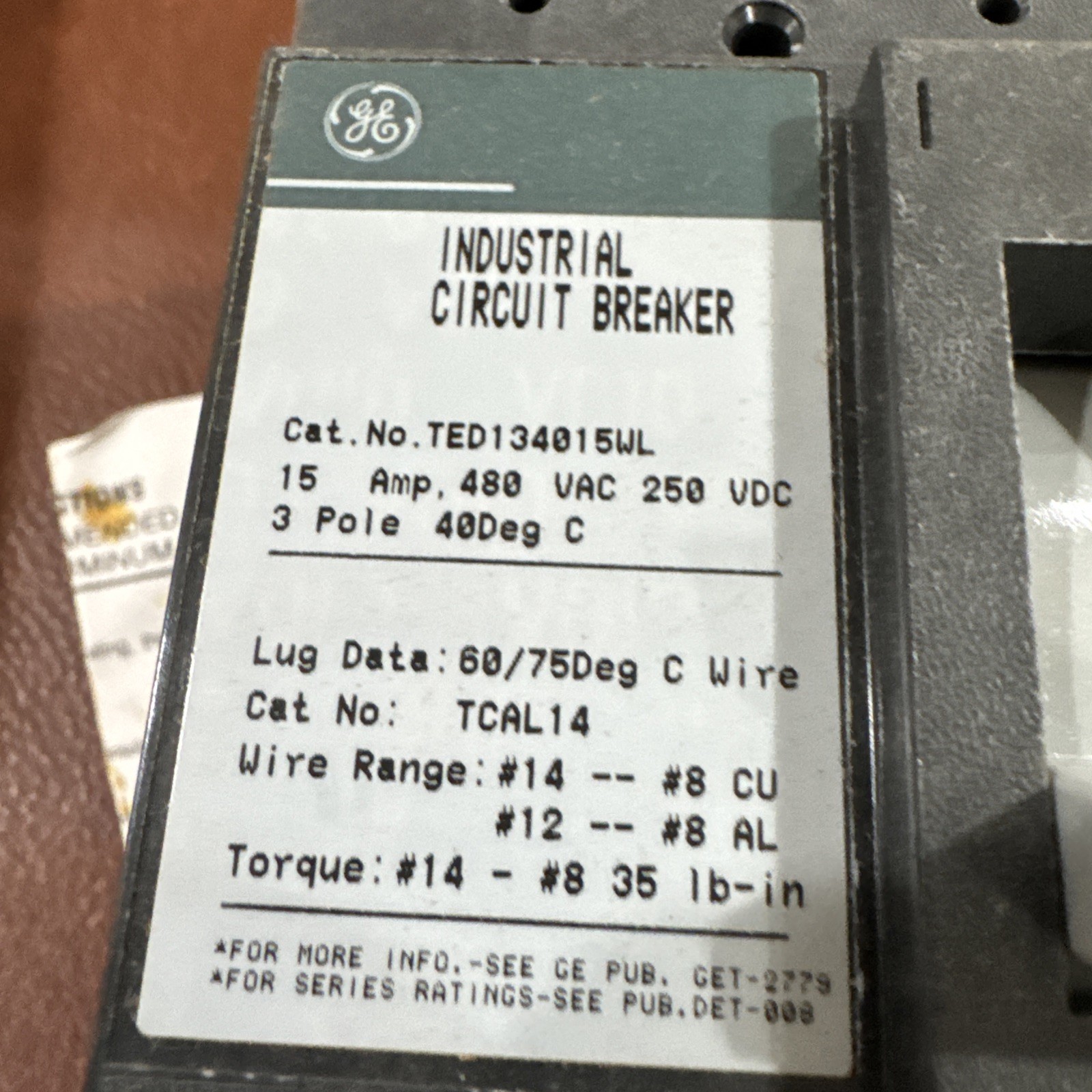 GE TED134015WL 15A 3P 480V CIRCUIT BREAKER 15 Amp 3 Pole Ted NEW