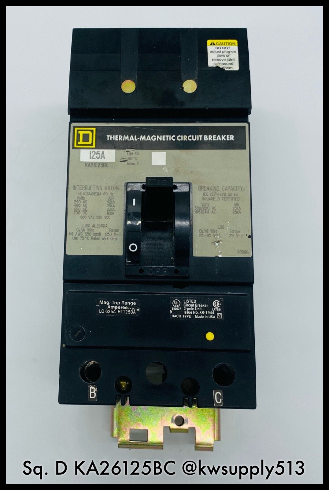 KA26125BC~ Square D KA26125BC 600VAC/250VDC 125A I-Line CB ~B Lugs/90-D Warranty