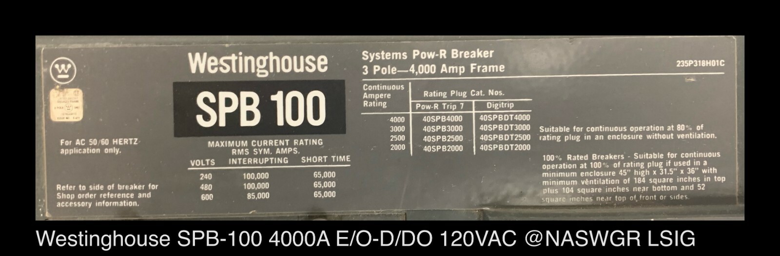 Westinghouse SPB-100 Circuit Breaker (E/O,D/O) ~ 4000 Amp – Special Frame L@@K