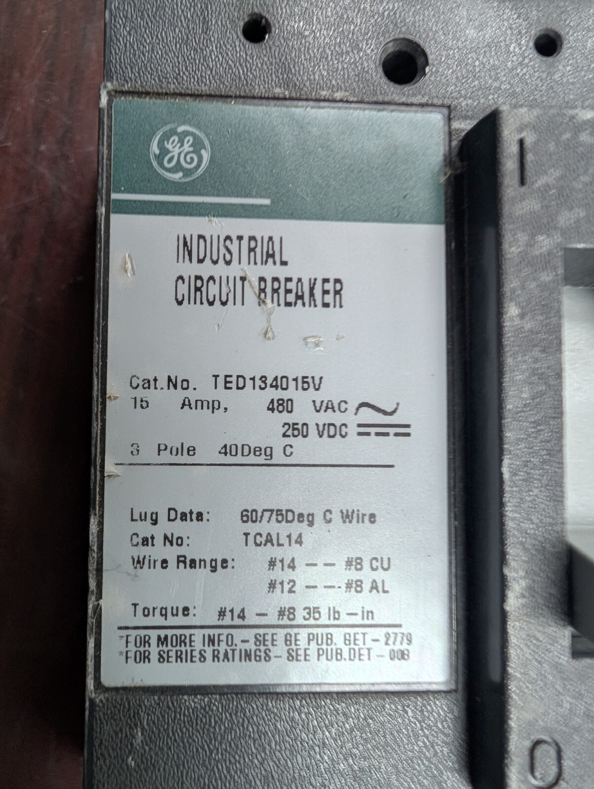 🤪 GE GENERAL ELECTRIC 15 AMP CIRCUIT BREAKER 480 VAC 250 VDC 3 POLE TED134015V