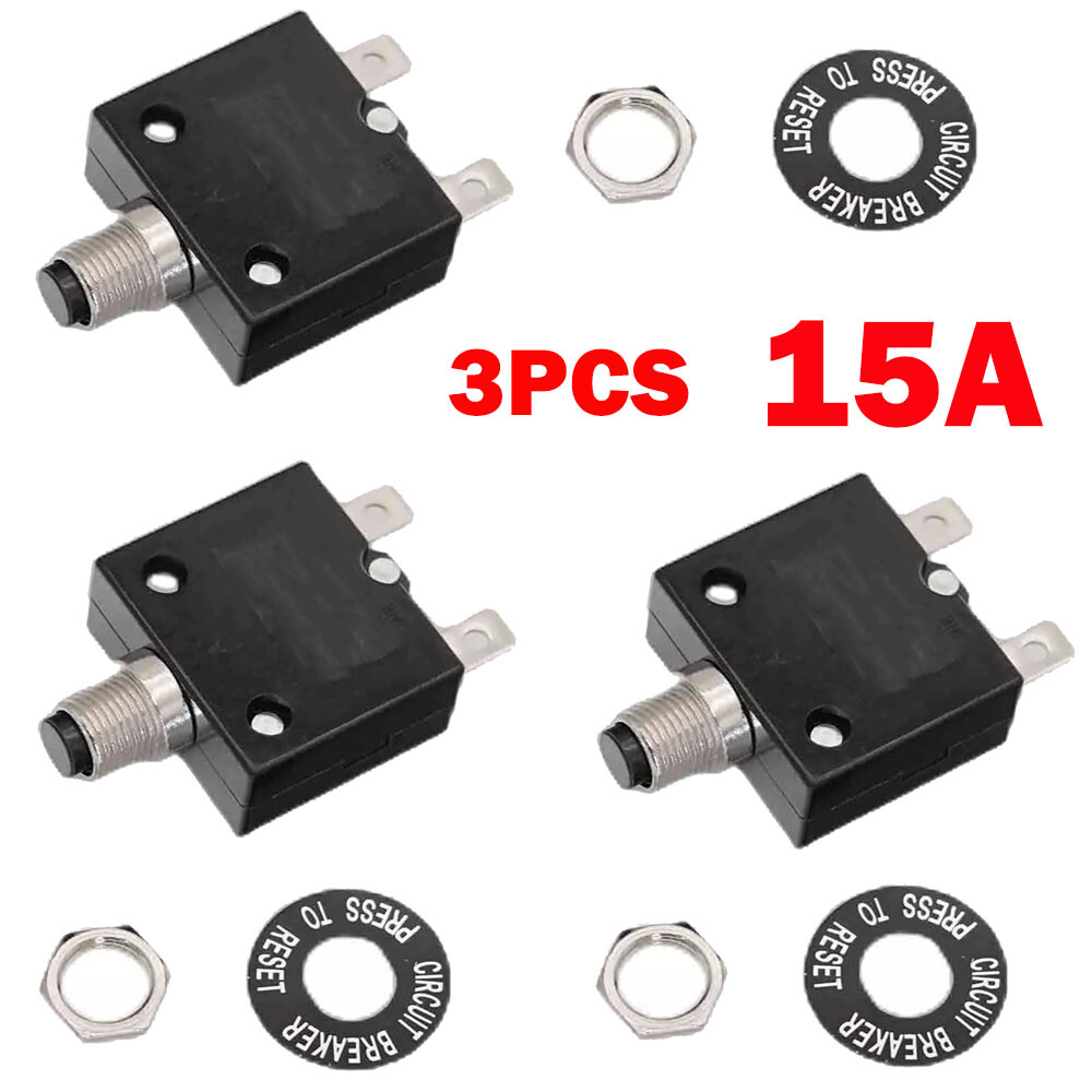 3x NEW 15 Amp Push Button Thermal Circuit Breaker 12-50V DC 125-250V AC 15A