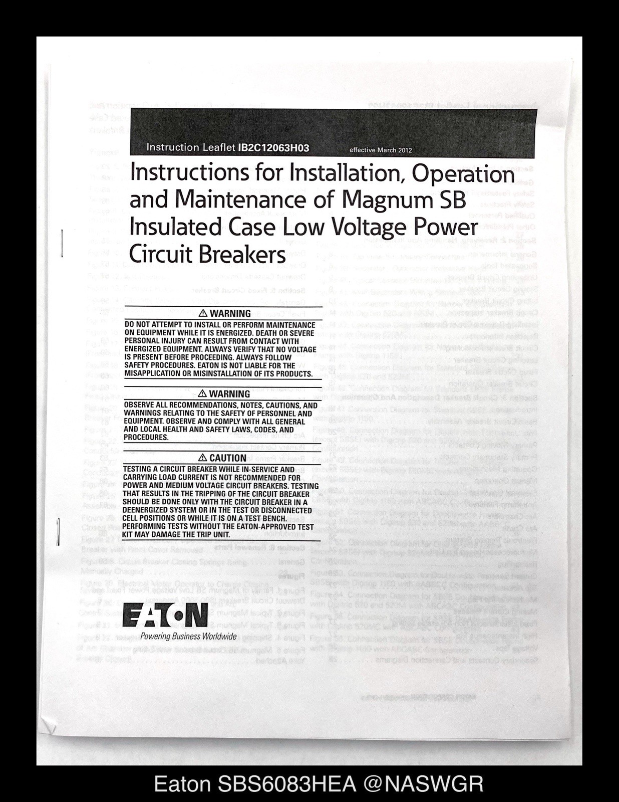 Eaton Magnum SB SBS6083HEA Circuit Breaker MO/BI – 800A – Unused/1Yr Warranty